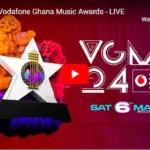 #24thVGMA : The 24th Vodafone Ghana Music Awards - LIVE